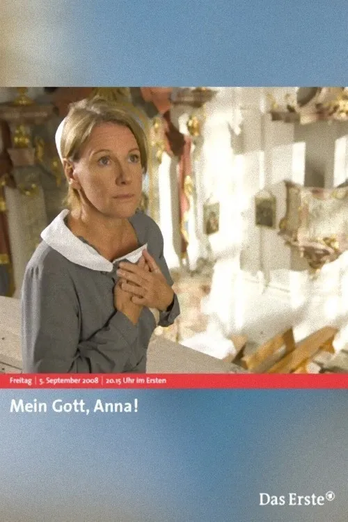 Mein Gott, Anna! poster