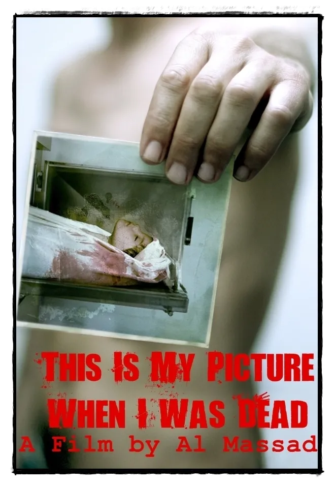 This Is My Picture When I Was Dead poster