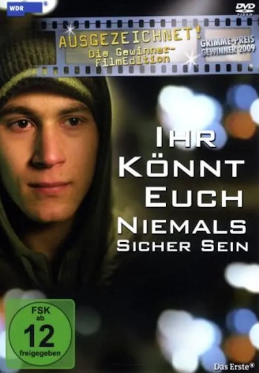 Ihr könnt Euch niemals sicher sein poster