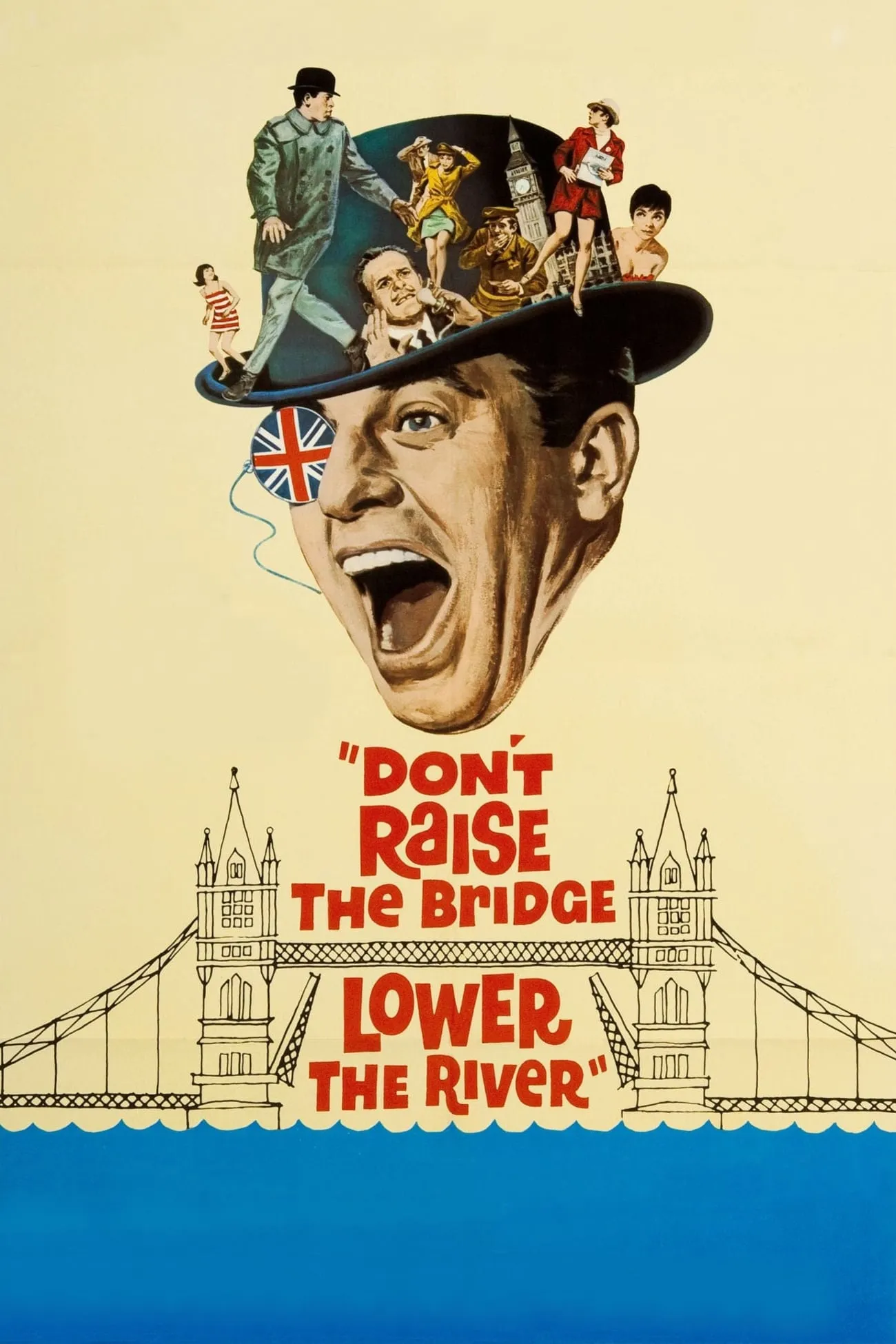 Lower The River Don't Raise The Bridge poster
