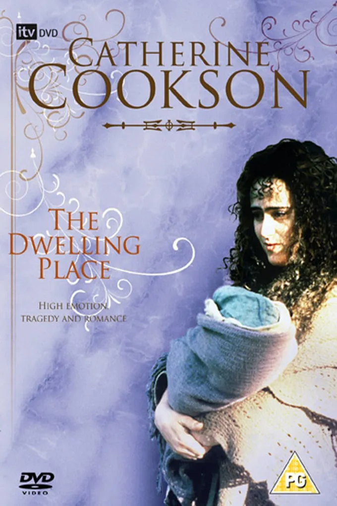 Catherine Cookson's The Dwelling Place poster