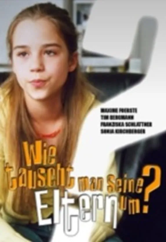 Wie tauscht man seine Eltern um? poster